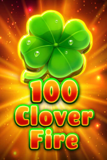 100 Clover Fire - играть онлайн | Казино GMSlots бесплатно без регистрации