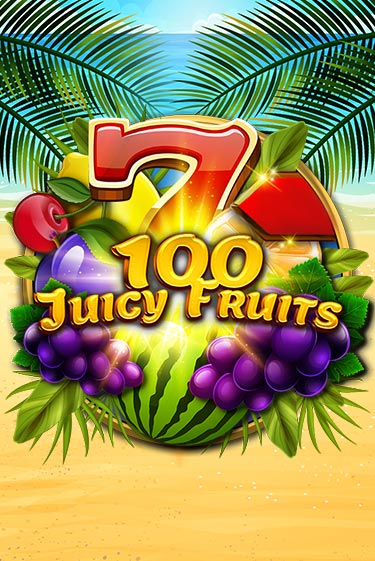 100 Juicy Fruits - играть онлайн | Казино GMSlots бесплатно без регистрации