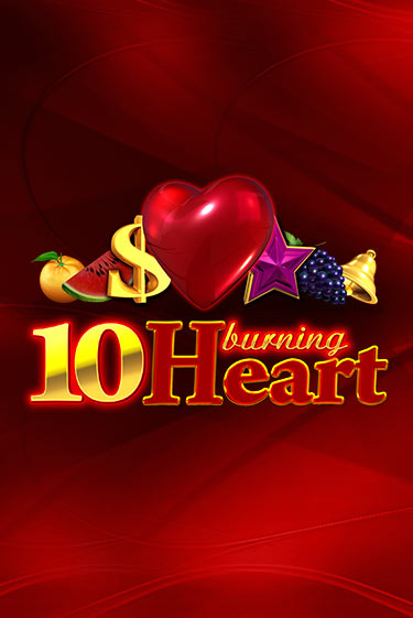 10 Burning Heart - играть онлайн | Казино GMSlots бесплатно без регистрации