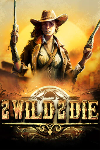 2Wild2Die - играть онлайн | Казино GMSlots бесплатно без регистрации