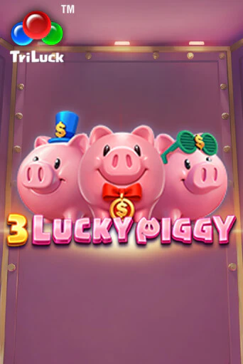 3 LUCKY PIGGY - играть онлайн | Казино GMSlots бесплатно без регистрации