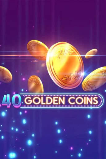 40 Golden Coins - играть онлайн | Казино GMSlots бесплатно без регистрации