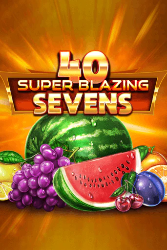 40 Super Blazing Sevens - играть онлайн | Казино GMSlots бесплатно без регистрации