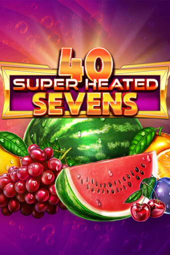 40 Super Heated Sevens Dice - играть онлайн | Казино GMSlots бесплатно без регистрации