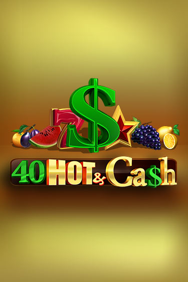 40 Hot & Cash - играть онлайн | Казино GMSlots бесплатно без регистрации