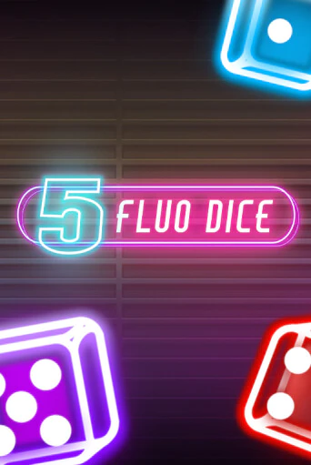 5 Fluo Dice - играть онлайн | Казино GMSlots бесплатно без регистрации