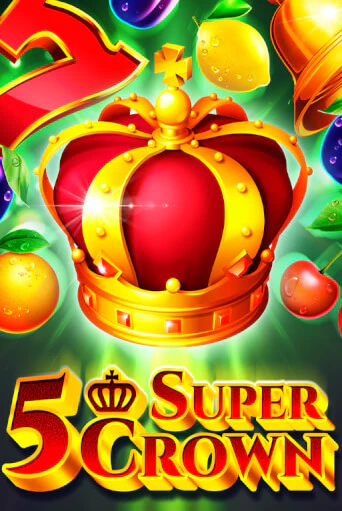 5 Super Crown - играть онлайн | Казино GMSlots бесплатно без регистрации