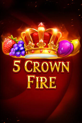 5 Crown Fire - играть онлайн | Казино GMSlots бесплатно без регистрации