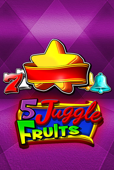 5 Juggle Fruits - играть онлайн | Казино GMSlots бесплатно без регистрации