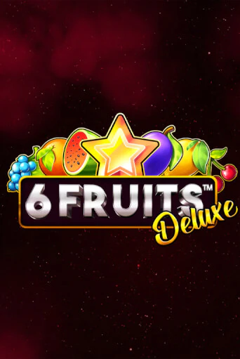 6 Fruits Deluxe - играть онлайн | Казино GMSlots бесплатно без регистрации