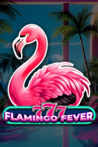 777 - Flamingo Fever - играть онлайн | Казино GMSlots бесплатно без регистрации