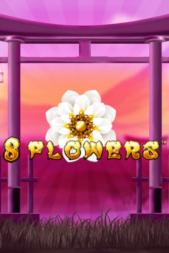 8 Flowers - играть онлайн | Казино GMSlots бесплатно без регистрации