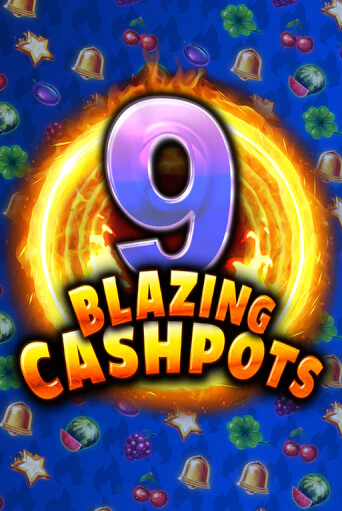 9 Blazing Cashpots - играть онлайн | Казино GMSlots бесплатно без регистрации