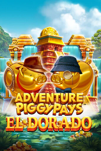 Adventure PIGGYPAYS™ El Dorado - играть онлайн | Казино GMSlots бесплатно без регистрации