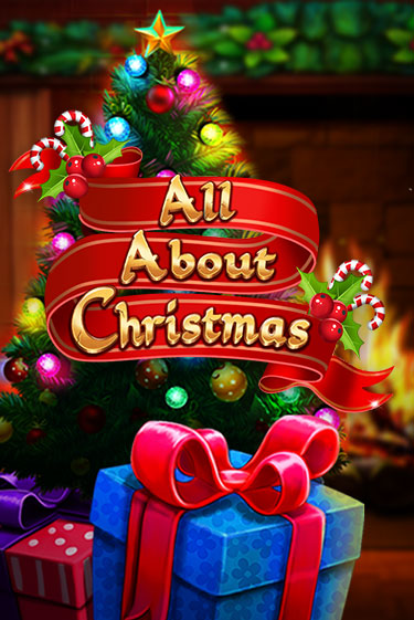 All About Christmas - играть онлайн | Казино GMSlots бесплатно без регистрации