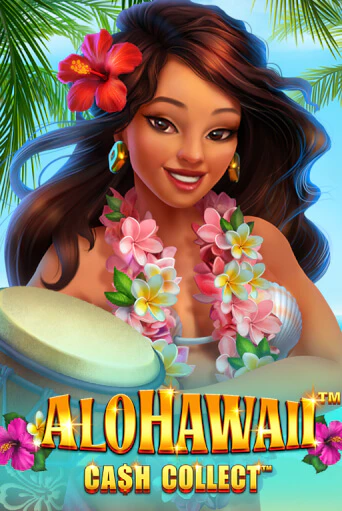 Alohawaii: Cash Collect™ - играть онлайн | Казино GMSlots бесплатно без регистрации