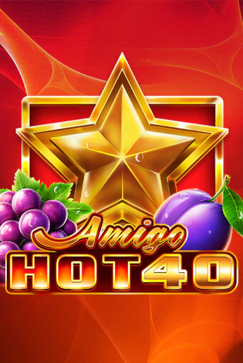 Amigo Hot 40 - играть онлайн | Казино GMSlots бесплатно без регистрации