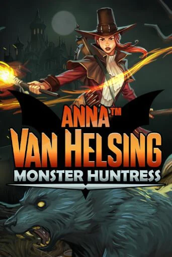 Anna Van Helsing - Monster Huntress - играть онлайн | Казино GMSlots бесплатно без регистрации