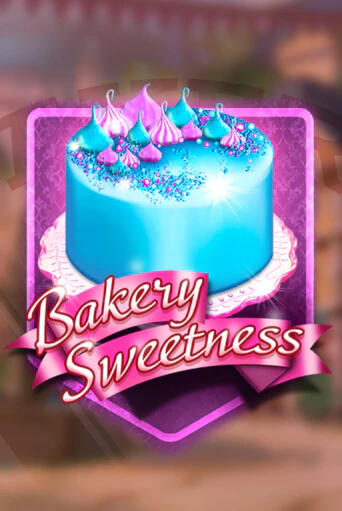 Bakery Sweetness - играть онлайн | Казино GMSlots бесплатно без регистрации