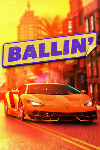 Ballin - играть онлайн | Казино GMSlots бесплатно без регистрации