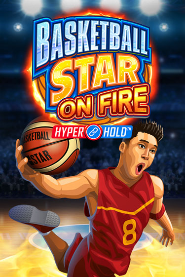 Basketball Star on Fire - играть онлайн | Казино GMSlots бесплатно без регистрации