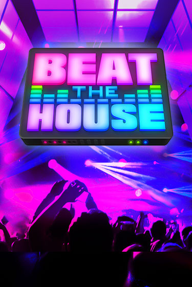 Beat The House - играть онлайн | Казино GMSlots бесплатно без регистрации