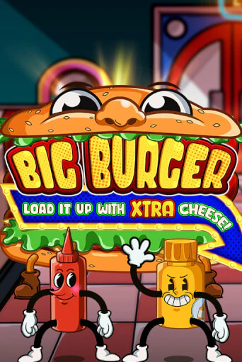 Big Burger Load it up with Xtra Cheese - играть онлайн | Казино GMSlots бесплатно без регистрации