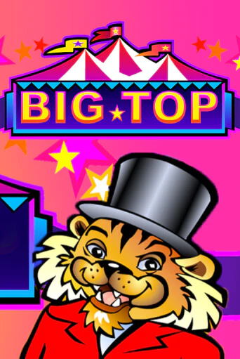 Big Top - играть онлайн | Казино GMSlots бесплатно без регистрации