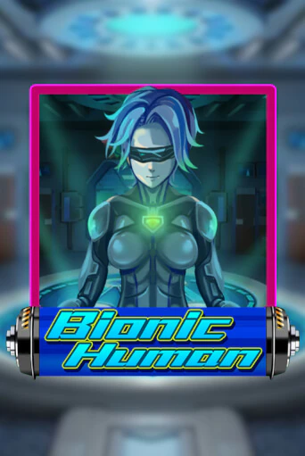 Bionic Human - играть онлайн | Казино GMSlots бесплатно без регистрации