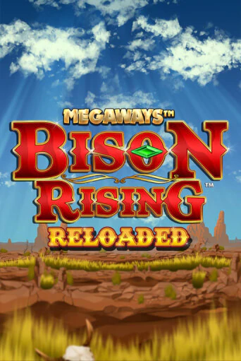 Bison Rising Reloaded Megaways - играть онлайн | Казино GMSlots бесплатно без регистрации