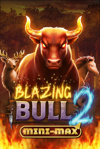 Blazing Bull 2 Mini Max - играть онлайн | Казино GMSlots бесплатно без регистрации