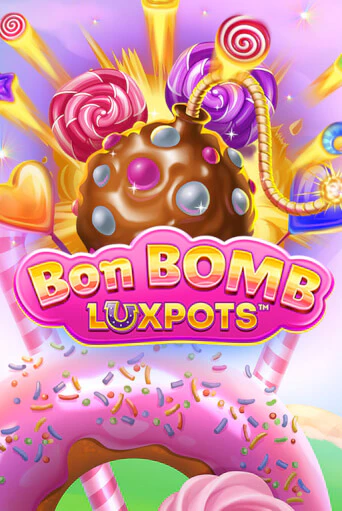 Bon Bomb Luxpots - играть онлайн | Казино GMSlots бесплатно без регистрации