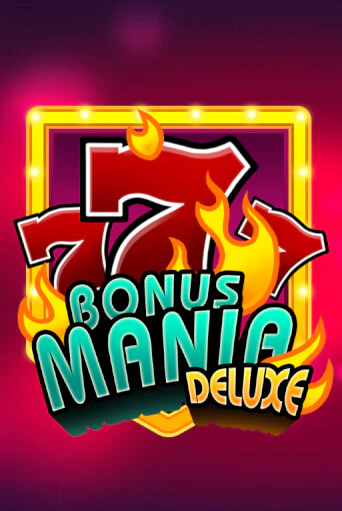 Bonus Mania Deluxe - играть онлайн | Казино GMSlots бесплатно без регистрации