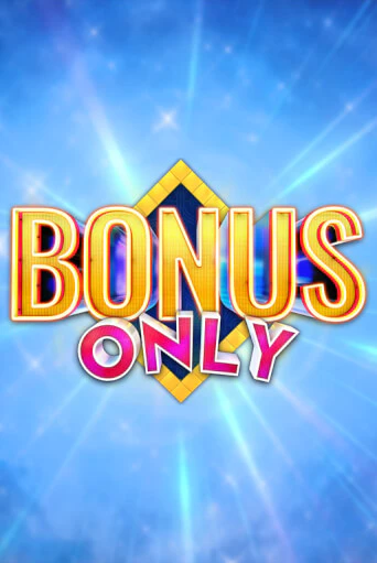 Bonus Only - играть онлайн | Казино GMSlots бесплатно без регистрации