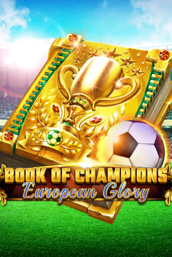 Book Of Champions - European Glory - играть онлайн | Казино GMSlots бесплатно без регистрации