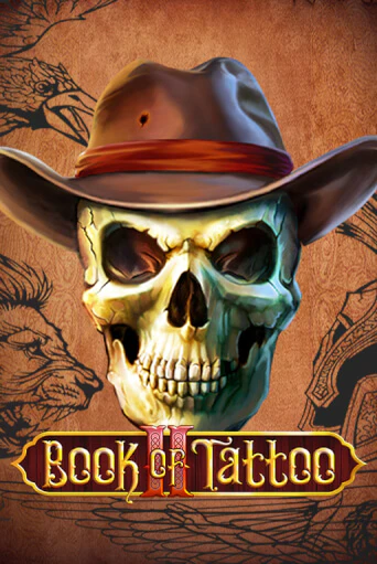 Book Of Tattoo II - играть онлайн | Казино GMSlots бесплатно без регистрации