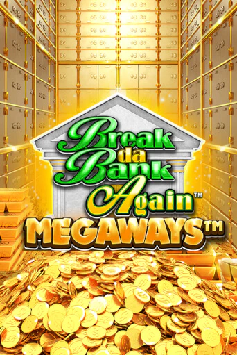 Break Da Bank Again™ MEGAWAYS™ - играть онлайн | Казино GMSlots бесплатно без регистрации