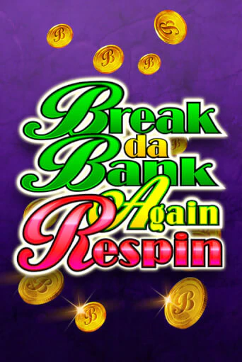 Break Da Bank Again Respin - играть онлайн | Казино GMSlots бесплатно без регистрации