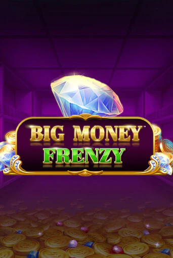 Big Money Frenzy - играть онлайн | Казино GMSlots бесплатно без регистрации