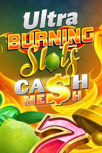 Burning Slots Cash Mesh Ultra - играть онлайн | Казино GMSlots бесплатно без регистрации