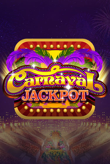 Carnaval Jackpot - играть онлайн | Казино GMSlots бесплатно без регистрации