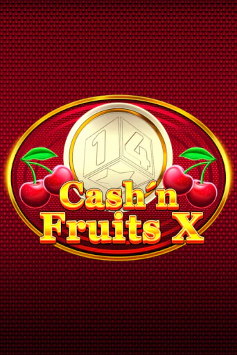 Cash'n Fruits X - играть онлайн | Казино GMSlots бесплатно без регистрации