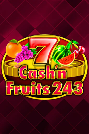 Cash'n Fruits 243 - играть онлайн | Казино GMSlots бесплатно без регистрации