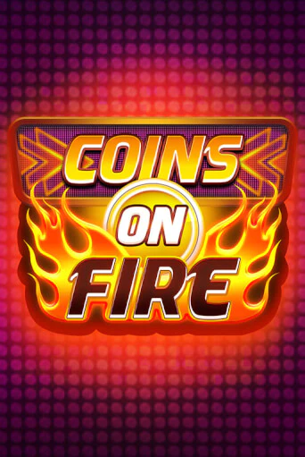 Coins on Fire - играть онлайн | Казино GMSlots бесплатно без регистрации