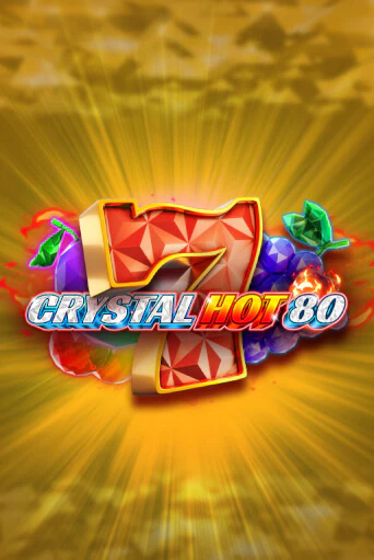 Crystal Hot 80 - играть онлайн | Казино GMSlots бесплатно без регистрации