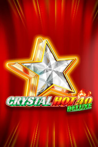 Crystal Hot 40 Deluxe - играть онлайн | Казино GMSlots бесплатно без регистрации