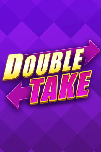 Double Take - играть онлайн | Казино GMSlots бесплатно без регистрации