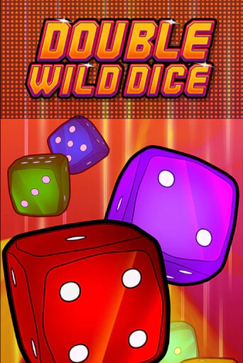 Double Wild Dice - играть онлайн | Казино GMSlots бесплатно без регистрации