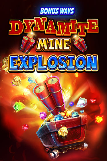 Dynamite Mine Explosion - играть онлайн | Казино GMSlots бесплатно без регистрации