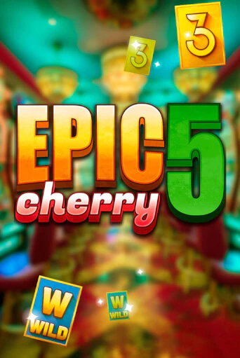 Epic Cherry 5 - играть онлайн | Казино GMSlots бесплатно без регистрации